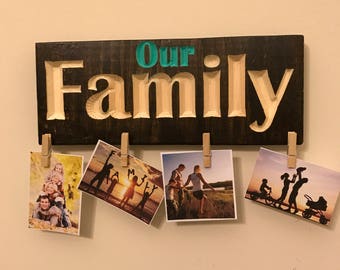 Our Family" Wood and Clothespins Picture Display