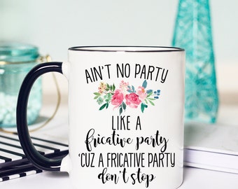 Funny SLP, SLP gifts, slp Mug, Speech Language Pathologist, Speech Therapy, Speech Therapy Mug, Gifts for Speech Therapist, coffee mug, pun