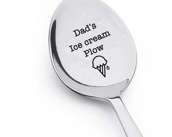 Dad's Ice Cream Plow - Ice Cream Lover -gifts for fathers from daughters--Dad's ice cream spoon- Gift for Him -Gift for Her-Gift for dad