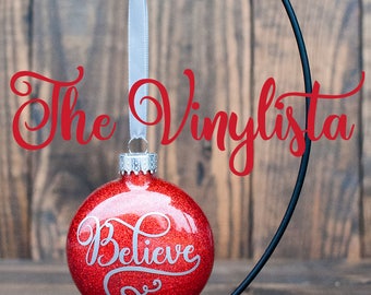 Believe Christmas Ornament