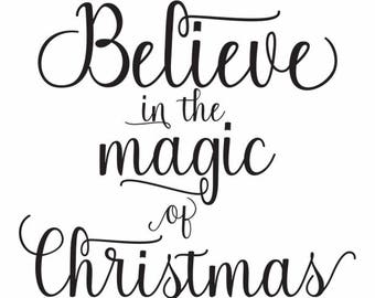 SVG Cut File for Cricut - Believe in the Magic of Christmas