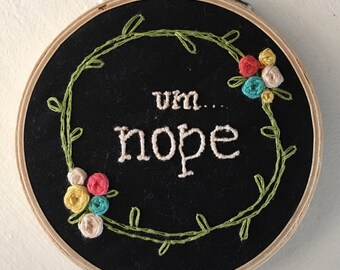 Um nope- embroidery