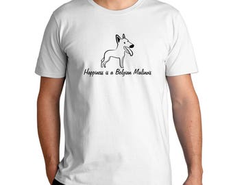 Happiness Is A Belgian Malinois T-Shirt