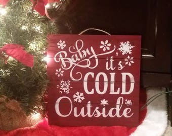 Baby its cold outside sign, christmas sign, christmas wood sign, distressed wood sign, christmas wood sign, wooden christmas sign
