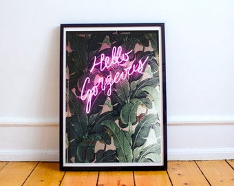 Hello gorgeous, plant poster, neon sign poster, printable, digital print, plant art, neon sign art, wall art, banana leaf, pink neon