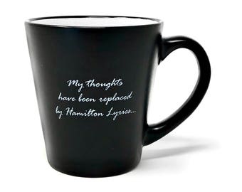 Hamilton Lyrics Mug | Hamilton Musical - 12oz Cup