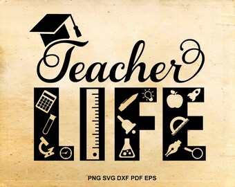Teacher life svg, Teaching clipart, School teacher svg, Back to school, Teacher appreciation, Cut files for Silhouette, Files for Cricut