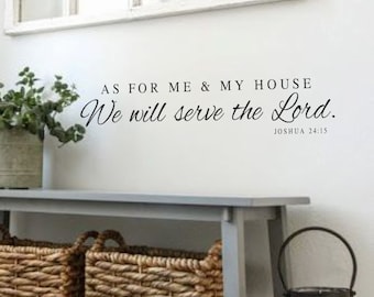 As for me and my house We will serve the Lord- Joshua 24 15- #2-Vinyl Wall Decal-Bible Verse Vinyl Wall Decal Lettering Decor