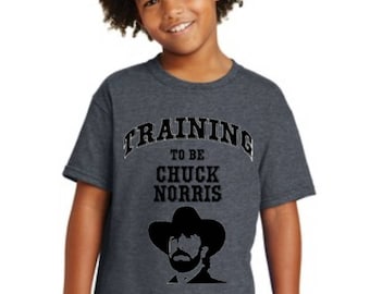 Youth Training to be Chuck Norris T-shirt
