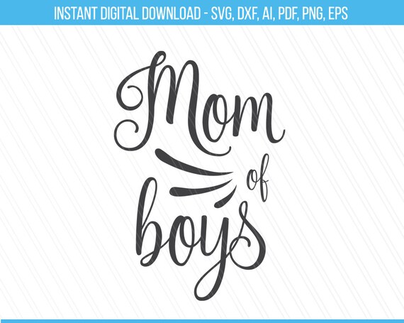 Download Mom of boys svg Mom svg Mom life svg Boys svg Mom tshirt