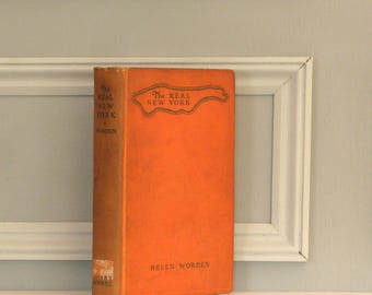 The REAL NEW YORK by Helen Worden