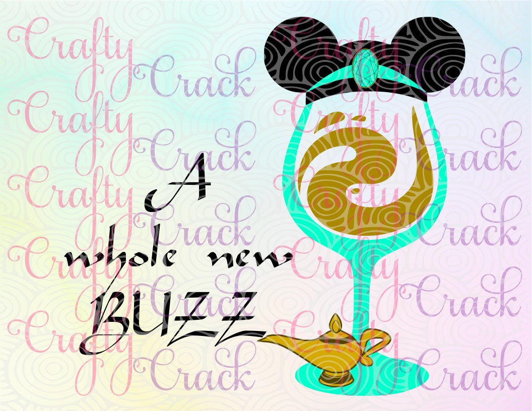 Download A Whole New Buzz - Jasmine Disney Inspired Wine Glass SVG ...