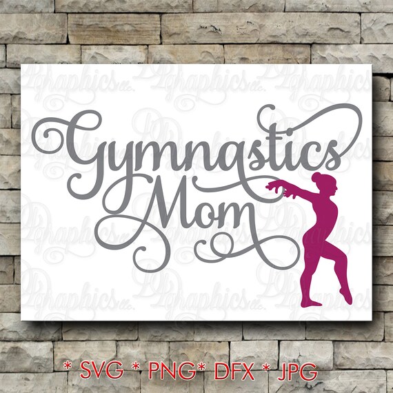 Download Gymnastics Mom/ SVG File/ Jpg Dxf Png/Digital Files