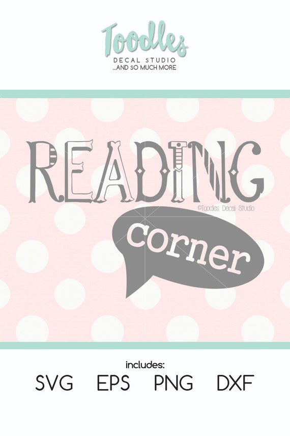 Reading Corner svg/ Nursery Quote svg/ girls svg/ boys svg/