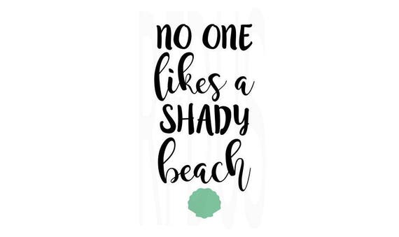 Download No one likes a shady beach SVG Beach SVG Summer SVG Ocean