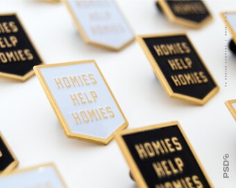 Homies Help Homies - Banner Enamel Pin