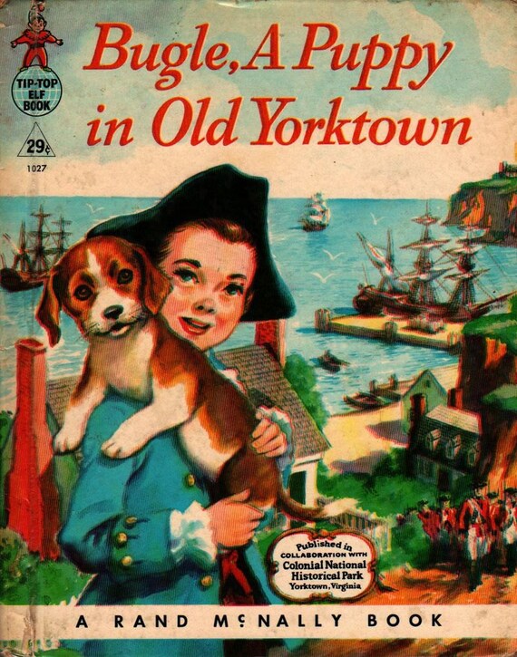Bugle, a Puppy in Old Yorktown + Mary Andrews + Manning De V. Lee + 1958 + Vintage Kids Book