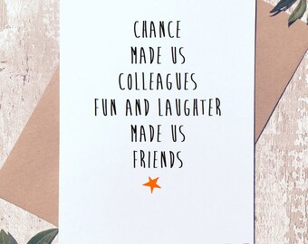 Greeting card, birthday card, work friend, chance made us colleagues, card for friend, card for colleague, friend gift, fun & laughter