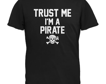 Trust Me Im A Pirate Black Adult T-Shirt