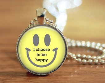 I Choose To Be Happy Smiley Face Pendant