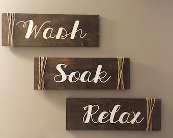 Wash, Soak, Relax Bathroom Signs