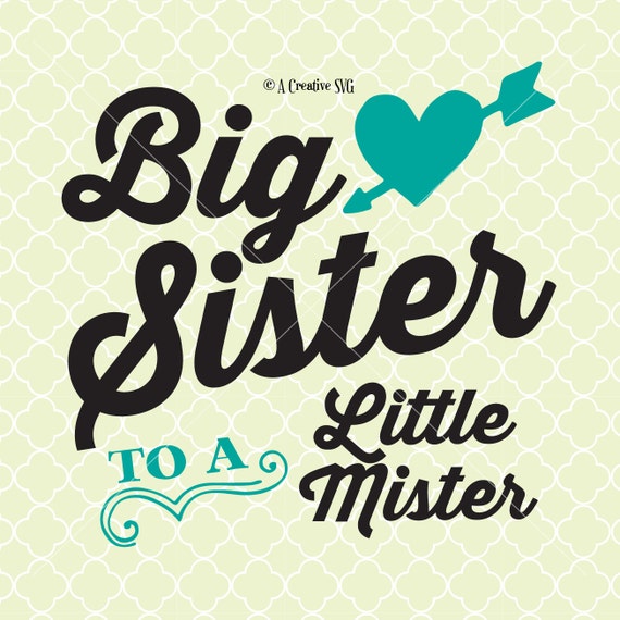 Download Big Sister to a Little Mister SVG DXF Files for Cricut Design
