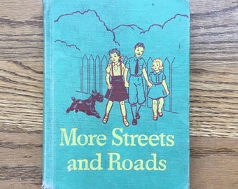More Streets and Roads c 1942 Scott Foreman School Reader