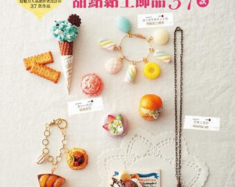 Realistic and Kawaii Clay Sweets Food Accessories - Japanese Craft Book (In Chinese)