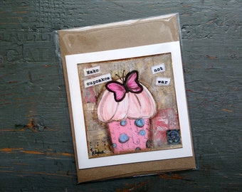 SALE! Cupcake card, Cake Art, Whimsical Cupcake, Sale Card, Clearance Card, greeting card note card, Mixed Media Art, Make Cupcake Not War