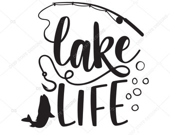 Lake Life svg, Lake svg, Summer Svg, Life is Better at the Lake svg, Lake bum svg file, lake house svg, Lake bum svg file