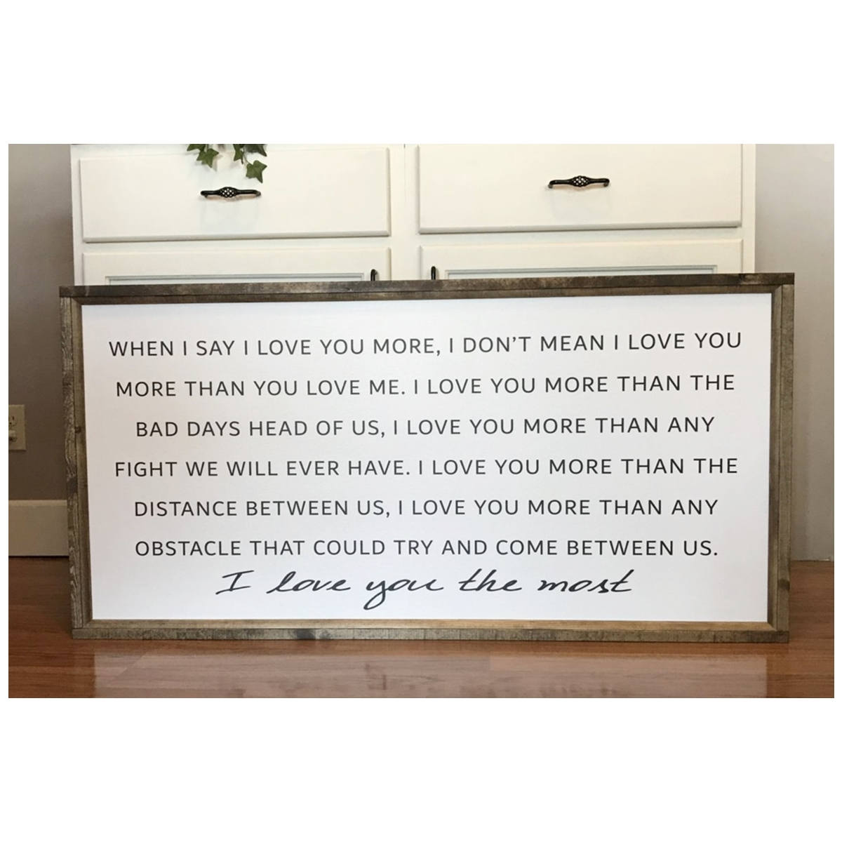 I Love You The More I love You The Most Wood Framed Canvas