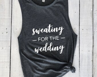 Sweating For The Wedding, muscle tank, bride, workout, wedding prep, bachelorette