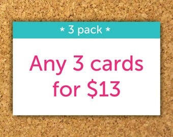 Choose any 3 cards, mix and match