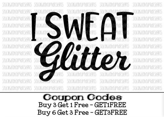 Download I Sweat Glitter Svg Workout Svg PNG Files Exercise Svg Files