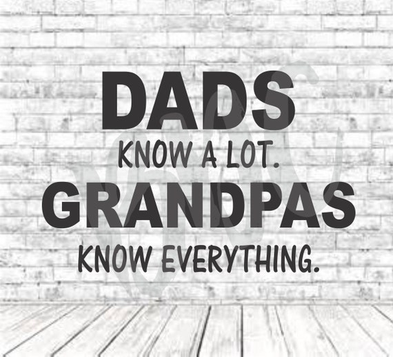 Download Grandpa Knows Everything SVG PNG DXF Vinyl Design Circut