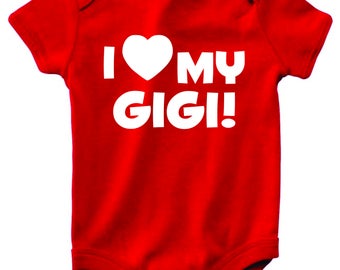 I love my Gigi! funny grandma boy or girl short sleeve baby bodysuit color size choice new