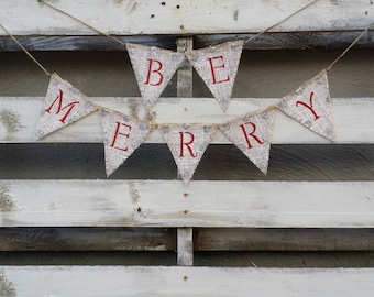Be Merry Burlap Banner with Glitter, Christmas Banner, Holiday Decor, Rustic Winter Decor, Holiday Photo Prop