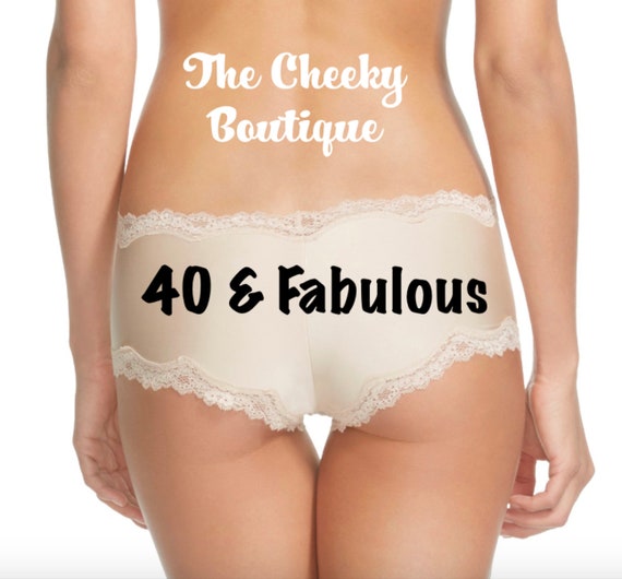 40 and Fabulous Birthday Beige Cheeky Panties FAST SHIPPING