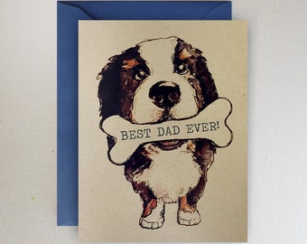 Bernese Mountain Dog - Happy Father's Day Berner with bone 'Best Dad Ever'