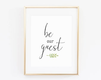 Be Our Guest Printable be our guest sign be our guest