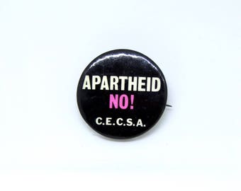 Vintage Anti-Apartheid Pin 1980s Apartheid NO! South Africa C.E.C.S.A. Button