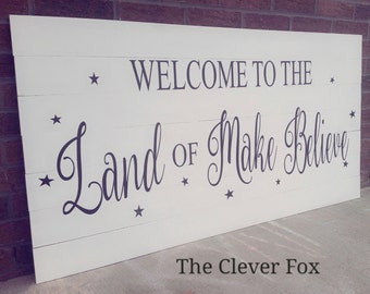 Welcome to the Land of Make Believe
