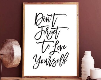 Don't Forget To Love Yourself - typographic print, typography, birthday gift, wall art quote art, typography poster, wall art decor, fitness