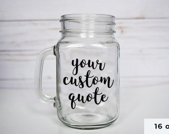 Custom Mason Jar | Personalized Mug | Wedding Gift | Birthday Gift | Graduation Gift