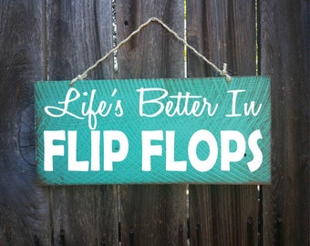 flip flop decor, flip flop sign, flip flop decoration, life is better in flip flops