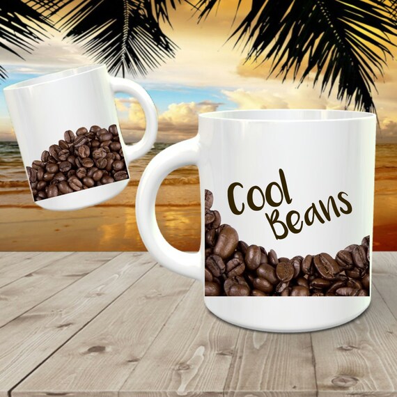 Cool Beans Coffee Mug 15ounce Premium Mug/Coffee