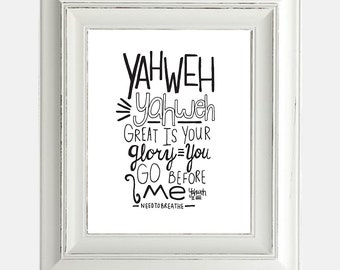 Digital Download Print "Yahweh Needtobreathe" Inspirational Religious Lyrics Hand Lettering Typography