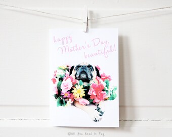 Floral Pug Mother's Day Card - Happy Mother's Day Card - Mom Card - Pug Card - Floral Mother's Day Card - Pug Mom Card - Dog Mom Card