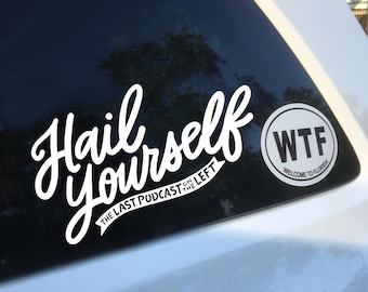 Last Podcast on the Left - Hail Yourself - Hail Satan - Hail Gein - Megustalations - White Vinyl Die-Cut Decals