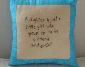 Daughter Pillow, Mother's day gift, Daughter gift, embroidered pillow, stitchery pillow, handmade gift, sentimental pillow, Love of daughter